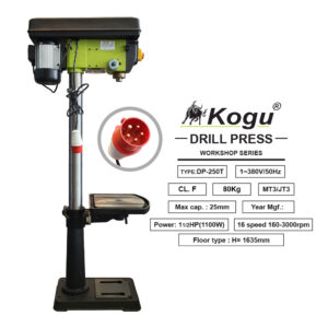 DP-250T  สว่านแท่น KOGU 1100 วัตต์ 380 โวลต์ 25 มม.